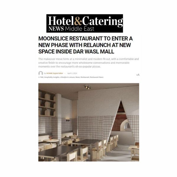 MOONSLICE RESTAURANT TO ENTER A NEW PHASE WITH RELAUNCH AT NEW SPACE INSIDE DAR WASL MALL